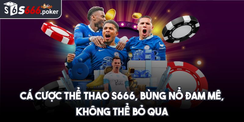 S666 join -【S 666】- Link Đăng Nhập Nhà Cái S666.COM Mới Nhất 11/2025 39 Cá cược thể thao S666, bùng nổ đam mê, không thể bỏ qua