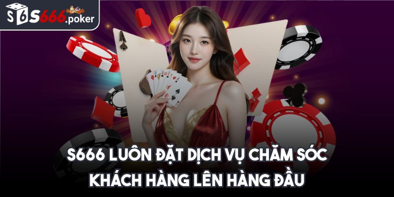 S666 join -【S 666】- Link Đăng Nhập Nhà Cái S666.COM Mới Nhất 11/2025 38 S666 luôn đặt dịch vụ chăm sóc khách hàng lên hàng đầu